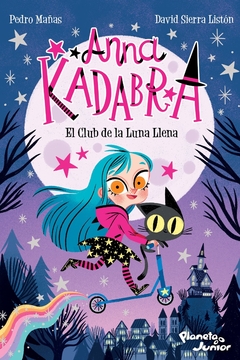 Anna Kadabra - El club de la Luna Llena