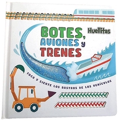 Botes, aviones y trenes - Huellitas
