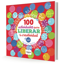 100 actividades para liberar la creatividad