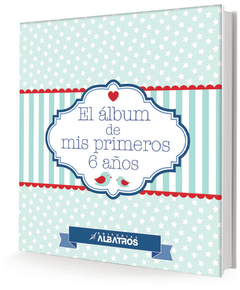 El album de mis primeros 6 años