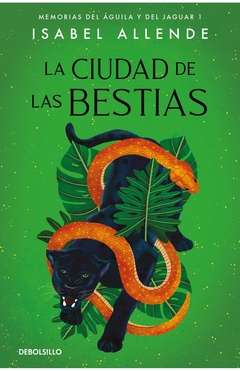 La Ciudad de las Bestias - Memorias del aguila y del jaguar 1