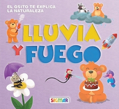 Lluvia y fuego - El osito y sus amigos te explican la naturaleza