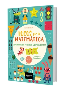 Locos por la matematica - Supernumeros y figuras sorprendentes