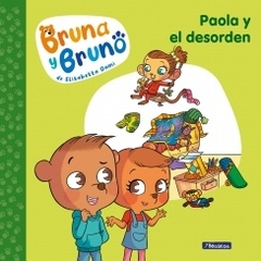 Paola y el desorden - Bruna y Bruno 2
