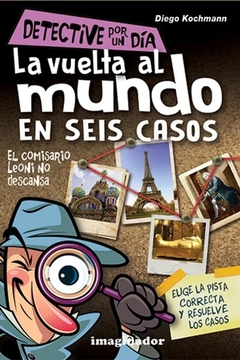 Vuelta al mundo en seis casos Detective por un dia