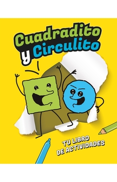 Cuadradito y Circulito - Tu libro de actividades