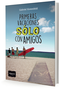 Primeras vacaciones sólo con amigos