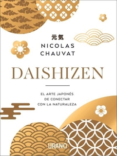 Daishizen - El Arte Japones de conectar con la Naturaleza