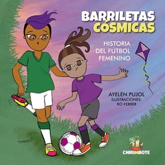 Barriletas Cosmicas - Historia del Futbol Femenino - comprar online