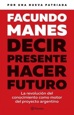 Decir presente. Hacer futuro. - comprar online