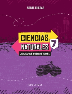 CIENCIAS NATURALES 7 - SOBRE RUEDAS CABA