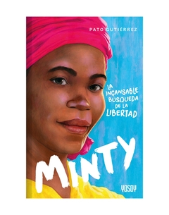 Minty - La inalcansable busqueda de la libertad