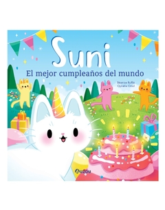 Suni - El mejor cumpleaños del mundo