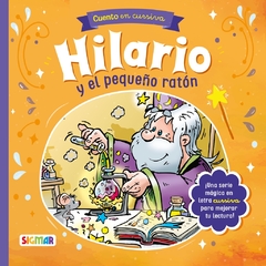 Hilario y el pequeño ratón - HILARIO EL MAGO - CURSIVA