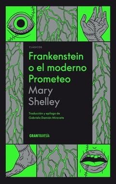 Frankenstein o el moderno prometeo