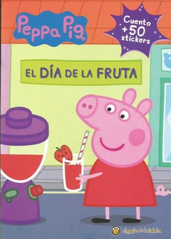 El dia de la fruta - Peppa pig