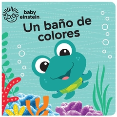 Baby Einstein - Un baño de colores