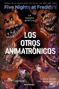 Otros Animatrónicos 2 Novela Gráfica