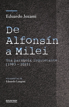 De Alfonsín a Milei