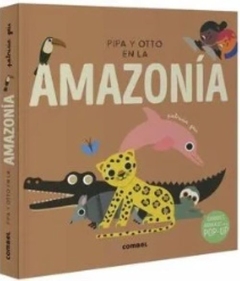 Pipa y Otto en la Amazonia - POP UP