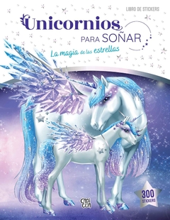 Unicornios para soñar - La magia de las estrellas