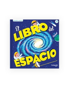 Pequeños curiosos: El libro del espacio