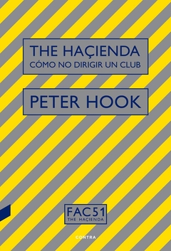 THE HACIENDA - como no dirigir un club