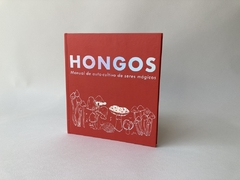 HONGOS - MANUAL DE AUTOCULTIVO DE SERES MAGICOS