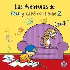 AVENTURAS DE FACU Y CAFE CON LECHE 2