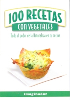 100 recetas con vegetales