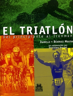 Triatlon del Principiante Al Ironman