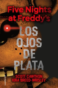 Five Nights at Freddys 1 - Los Ojos de Plata