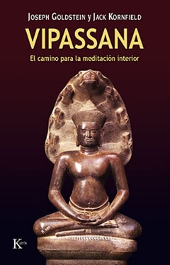 VIPASSANA . CAMINO MEDITACION INTERIOR ,EL.