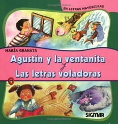 AGUSTÍN Y LA VENTANA Y LAS LETRAS VOLADORAS