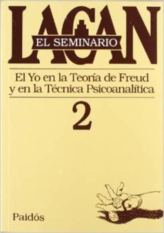 SEMINARIO 2 - EL YO EN LA TEORIA DE FREUD Y