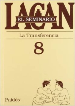 SEMINARIO 8 - LA TRANSFERENCIA