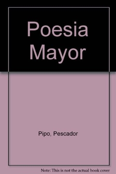 POESIA MAYOR . PIPO PESCADOR