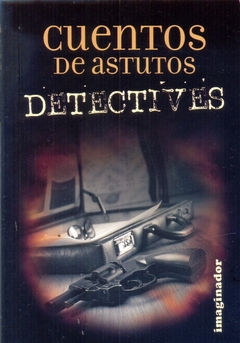 CUENTOS DE ASTUTOS DETECTIVES