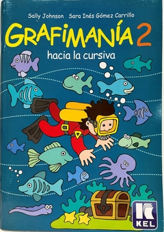 GRAFIMANIA 2 - Hacia la Cursiva