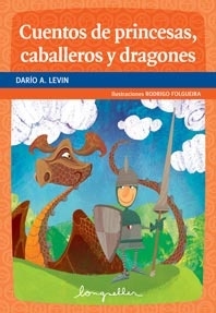 CUENTOS DE PRINCESAS, CABALLEROS Y DRAGONES