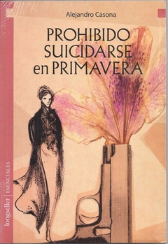 PROHIBIDO SUICIDARSE EN PRIMAVERA