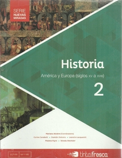 Historia 2. América y Europa (siglos XV-XVIII) - Novedad 2016