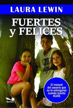 FUERTES Y FELICES