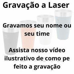 Copo Térmico sem Tampa Stanley 473 ml c/ Gravação a Laser/18