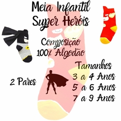 Meia Infantil Super Heróis com Capa Divertidas 2 Pares/4