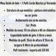 Mesa Balde de Gelo + 2 Puffs Corda Náutica p/ Varanda/20