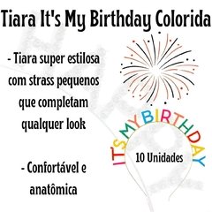 Tiara It's My Birthday Colorida Acessorio Atacado 10 Peças/4
