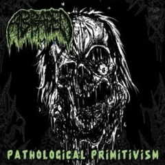 ABRADED - Pathological Primitivism - CD + Obi + Poster