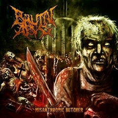 BRUTAL ABYSS - Misanthropic Butcher - CD