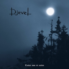 DJEVEL - Tanker Som Rir Natten - CD Digipack